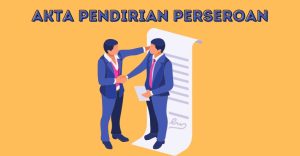 Syarat dan Ketentuan Akta Pendirian Perseroan