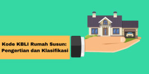 Kode KBLI Rumah Susun: Pengertian dan Klasifikasi